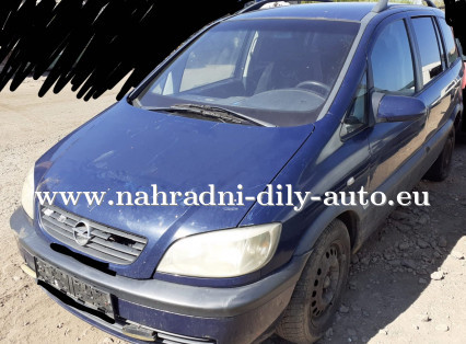 Opel Zafira na díly Prachatice / nahradni-dily-auto.eu